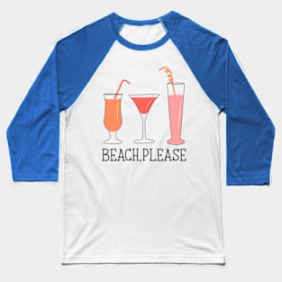 Beach Fruit Drinks Baseball T-Shirt